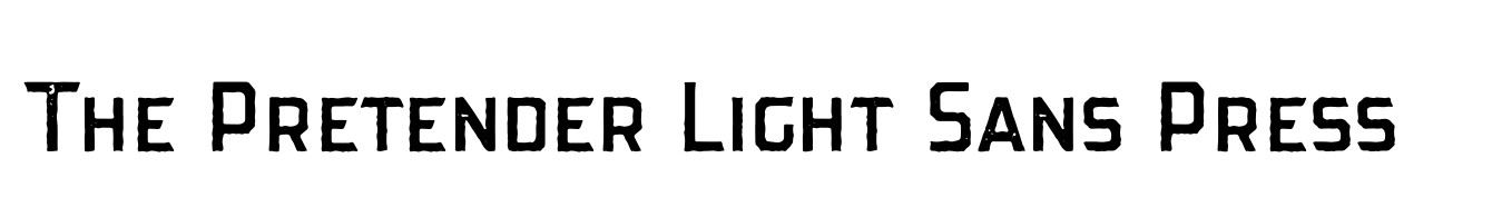 The Pretender Light Sans Press